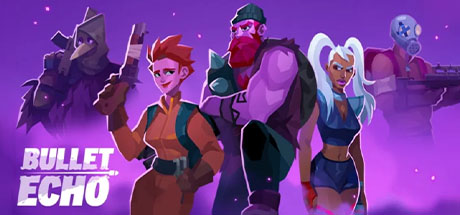 Bullet Echo